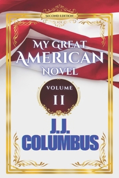 Paperback My Great American Novel: Volume II Book