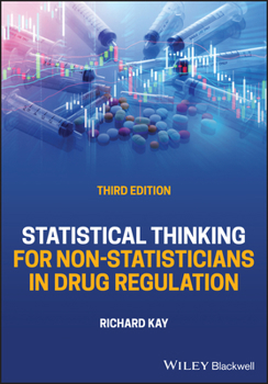 Hardcover Statistical Thinking for Non-Statisticians in Drug Regulation Book