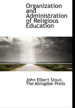 Hardcover Organization and Administration of Religious Education Book