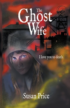The Ghost Wife (Point Horror Unleashed S.) - Book  of the Point Horror Unleashed