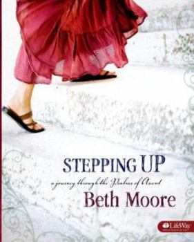 Hardcover Stepping Up - Leader Kit: A Journey Through the Psalms of Ascent Book