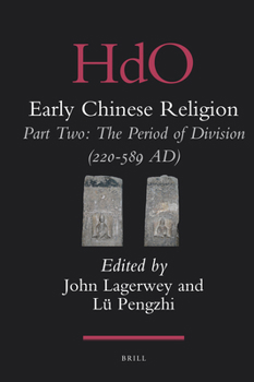 Paperback Early Chinese Religion, Part Two: The Period of Division (220-589 Ad) (2 Vols.) Book