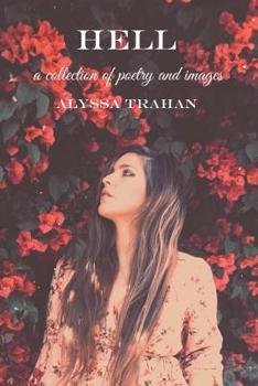 Paperback Hell: a collection of poetry and images Book