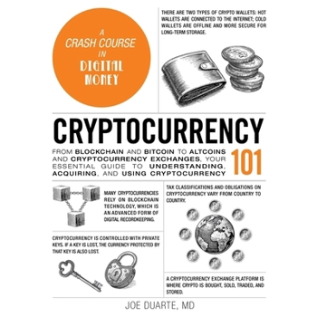 Audio CD Cryptocurrency 101: From Blockchain and Bitcoin to Altcoins and Cryptocurrency Exchanges, Your Essential Guide to Understanding, Acquiring, and Using Book