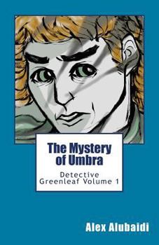 Paperback The Mystery of Umbra: Detective Greenleaf Volume 1 Book