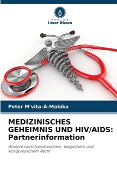 Paperback Medizinisches Geheimnis Und Hiv/AIDS: Partnerinformation [German] Book