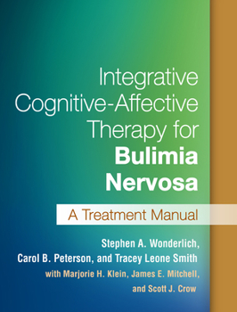 Paperback Integrative Cognitive-Affective Therapy for Bulimia Nervosa: A Treatment Manual Book