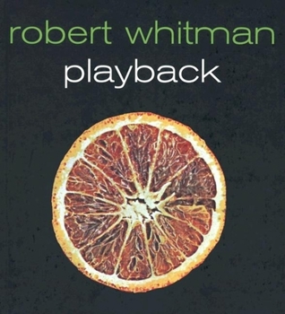 Hardcover Robert Whitman Playback [With DVD] Book