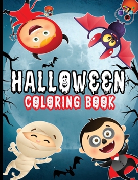 Paperback Halloween Coloring Book: More Than 50 design, Halloween Coloring and Activity Book For Toddlers and Kids All Ages 2-4, 4-8 Book