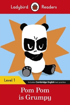 Paperback Pom Pom is Grumpy: Level 1 (ELT Graded Reader) (Ladybird Readers) Book