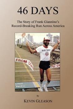 Paperback 46 Days: The Story of Frank Giannino's Record-Breaking Run Across America Book