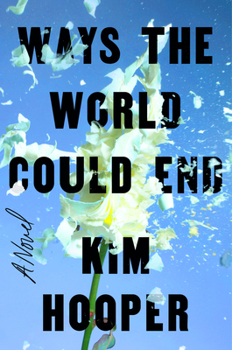 Hardcover Ways the World Could End Book