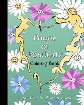 Paperback Power of Positivity-Adult Coloring Book: Positive Coloring for a more Positive and Peaceful Mind Book