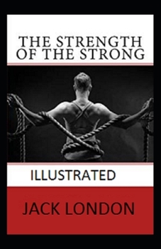 The Strength of the Strong Illustrated