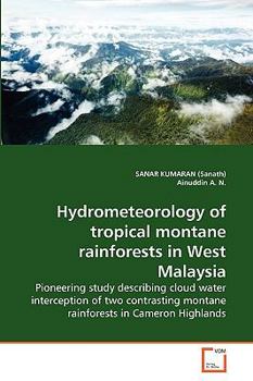 Paperback Hydrometeorology of tropical montane rainforests in West Malaysia Book