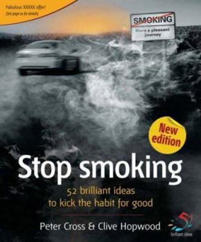 Hardcover Stop Smoking: 52 Brilliant Ideas to Kick the Habit for Good Book