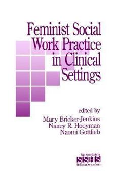 Paperback Feminist Social Work Practice in Clinical Settings Book