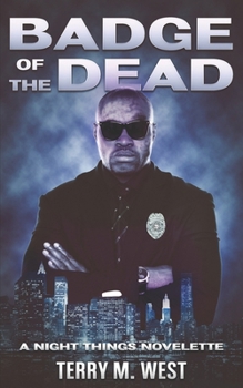 Paperback Badge of the Dead: A Night Things Novelette Book
