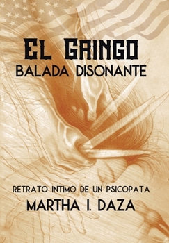 Hardcover El gringo: Balada Disonante Book