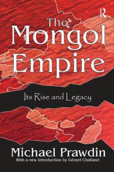 Hardcover The Mongol Empire: Its Rise and Legacy Book