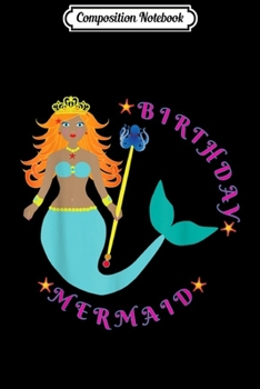 Composition Notebook: Girl Birthday Mermaid Queen Princess Ruler Octopus Trident  Journal/Notebook Blank Lined Ruled 6x9 100 Pages