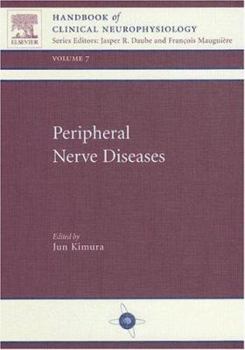 Hardcover Peripheral Nerve Diseases: Handbook of Clinical Neurophysiology, Volume 7 Volume 7 Book