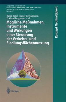 Paperback Mögliche Maßnahmen, Instrumente Und Wirkungen Einer Steuerung Der Verkehrs- Und Siedlungsflächennutzung [German] Book