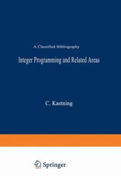 Paperback Integer Programming and Related Areas: A Classified Bibliography Book