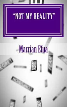 Paperback Not My Reality: The Best Response to Limitation and Fear Book