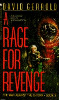 The War Against the Chtorr, Book 3: A Rage for Revenge - Book #3 of the War Against the Chtorr