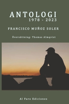 Paperback ANTOLOGI 1978-2023 Francisco Muñoz Soler [Swedish] Book