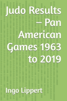 Paperback Judo Results - Pan American Games 1963 to 2019 Book