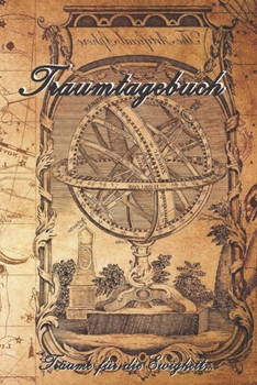Traumtagebuch: Träume für die Ewigkeit - Tagebuch zum ausfüllen und eintragen von Träumen | Traumdeutung | Ausfüllbuch | DIN A5 | 120 Seiten (German Edition)