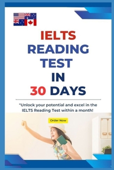 Paperback IELTS Reading Test in 30 Days: Suitable for All IELTS, TOEFL Reading Tests Book