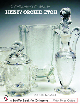Paperback A Collector's Guide to Heisey Orchid Etch Book