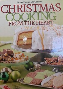 Hardcover Better Homes and Gardens Christmas Cooking From the Heart 2012 Book