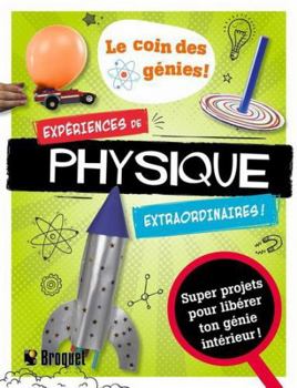 Paperback Expériences de physique extraordinaires ! [French] Book