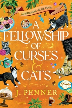 A Fellowship of Curses & Cats (Adenashire, 4)