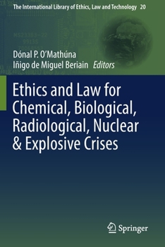 Paperback Ethics and Law for Chemical, Biological, Radiological, Nuclear & Explosive Crises Book