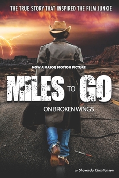 Paperback Miles To Go: On Broken Wings Book