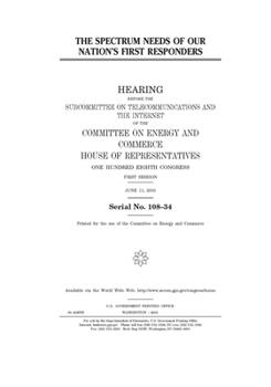 Paperback The spectrum needs of our nation's first responders Book