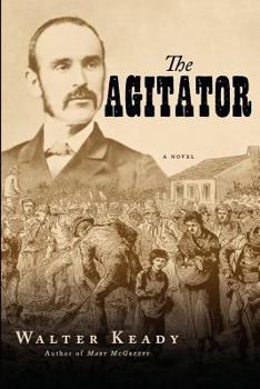 Paperback The Agitator: A Novel of Ireland in the Nineteenth Century Book