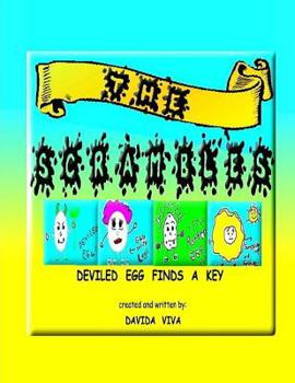 Paperback The Scrambles: Deviled Egg Finds A Key: Deviled Egg Finds A Key Book
