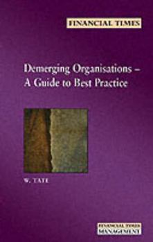 Paperback Demerging Organisations: A Guide to Best Practice Book