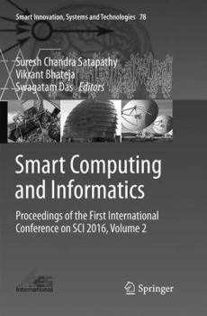Paperback Smart Computing and Informatics: Proceedings of the First International Conference on Sci 2016, Volume 2 Book