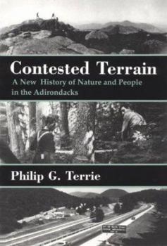 Paperback Contested Terrain: A New History of Nature and People in the Adirondacks Book