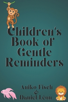 Paperback Children's Book of Gentle Reminders Book