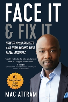 Paperback Face It & Fix It: How To Avoid Disaster And Turn Around Your Small Business Book