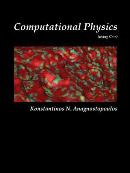 Paperback Computational Physics - A Practical Introduction to Computational Physics and Scientific Computing (using C++), Vol. II Book