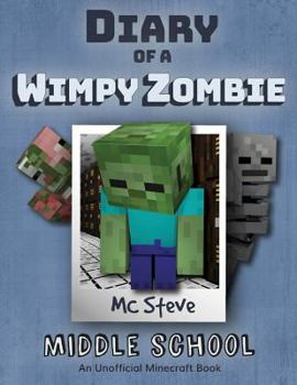 Paperback Diary of a Minecraft Wimpy Zombie: Book 1 - Middle School Book